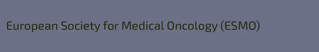 European Society for Medical Oncology (ESMO)